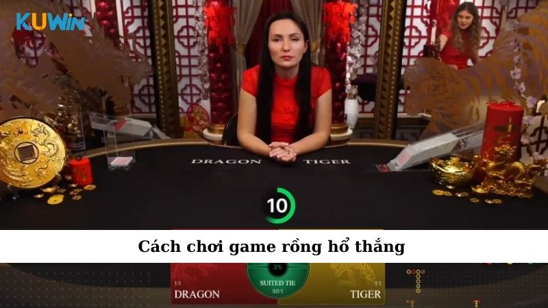 Cách chơi game rồng hổ thắng
