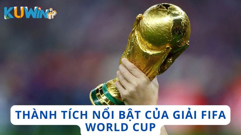 Thành tích vô địch của thành viên giải FIFA World Cup